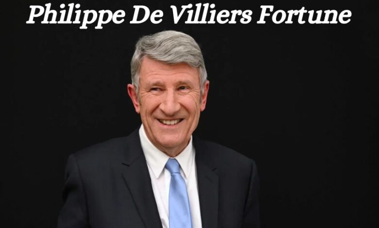 Philippe De Villiers Fortune
